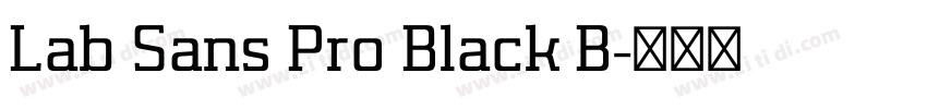 Lab Sans Pro Black B字体转换 Lab Sans Pro Black B字体转换